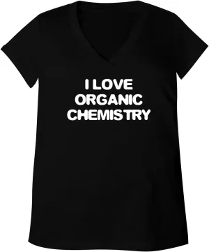 I Love Organic Chemistry - Women's Ultra Soft V-Neck T-Shirt CP05 Black